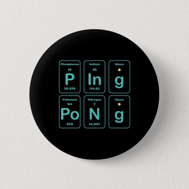 Periodic Table Ping Pong Fun  6 Cm Round Badge (Front)