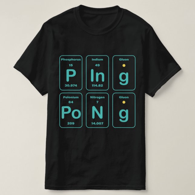 Periodic Table Ping Pong Fun  T-Shirt (Design Front)