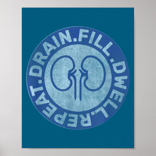 Peritoneal Dialysis Nurse Funny Quote - Black, Uni Poster