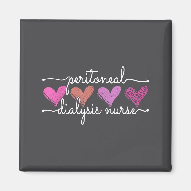Peritoneal Dialysis Nurse Kidney Disease Funny Nur Magnet (Front)
