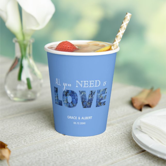 Periwinkle Blue Hydrangeas All you need is LOVE  Paper Cups (Insitu)