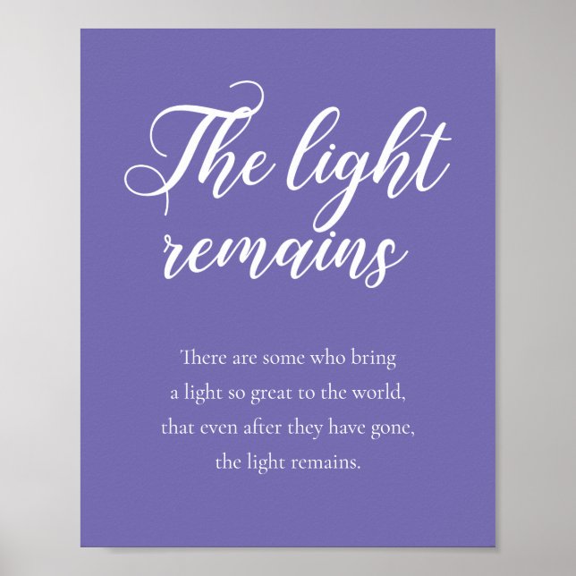Periwinkle The Light Remains Memorial Wedding Poster (Front)