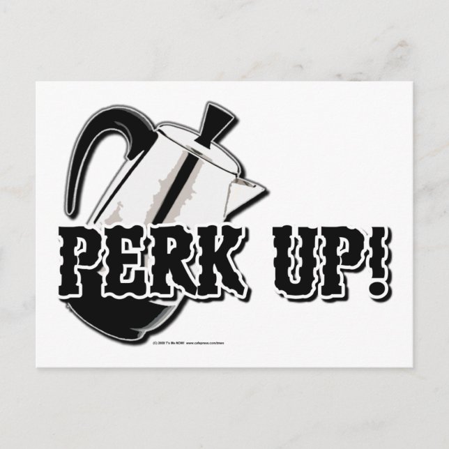 Perk Up! Postcard (Front)
