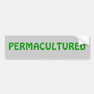 PERMACULTURED BUMPER STICKER