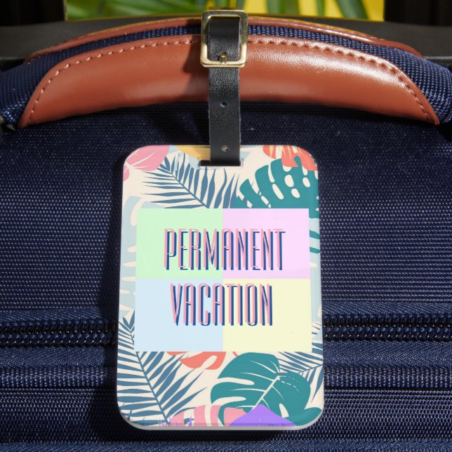 Permanent Vacation Tropical 1980s Style Luggage Tag (Front Insitu 2)