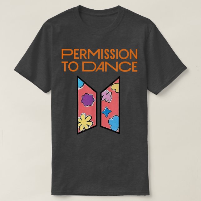 Permission To Dance  T-Shirt (Design Front)