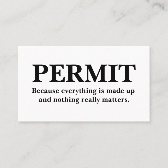 PERMIT I can do what I want. Business Card (Front)