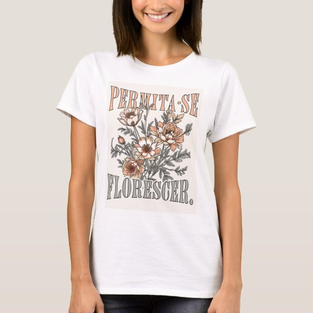 Permita-se Florescer – Bloom with Grace Tee (Front)