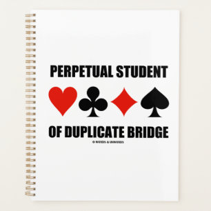 Perpetual Student Of Duplicate Bridge Card Suits Planner