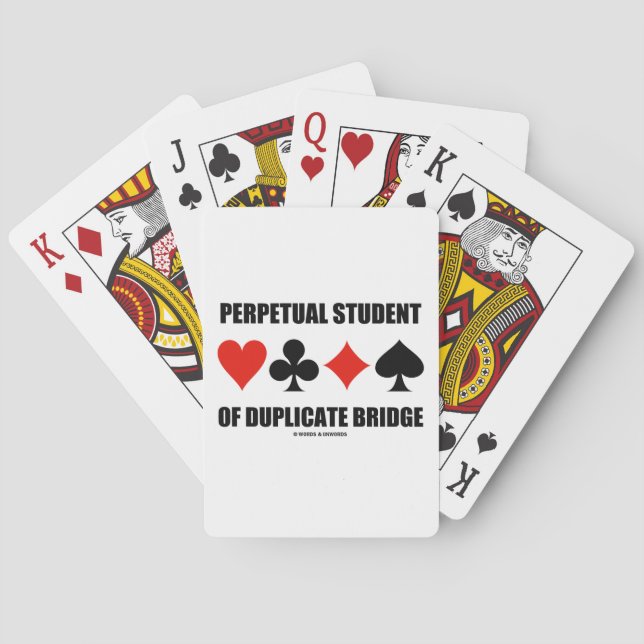 Perpetual Student Of Duplicate Bridge (Card Suits) Playing Cards (Back)