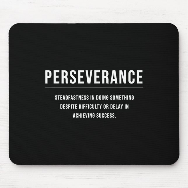Perseverance Motivational Entrepreneur Slogan Quot Mouse Pad (Front)