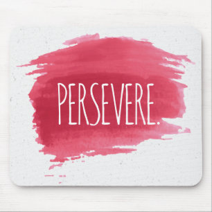 PERSEVERE Text On Red Paint Mouse Pad
