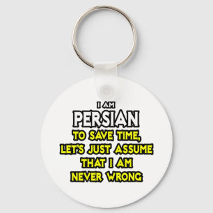Persian...Assume I Am Never Wrong Key Ring