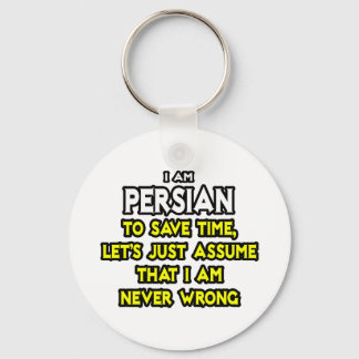 Persian...Assume I Am Never Wrong Key Ring