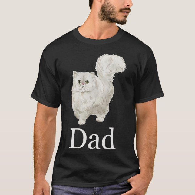 Persian Cat Dad  Persian Cat Daddy Persian Cat Fat T-Shirt (Front)