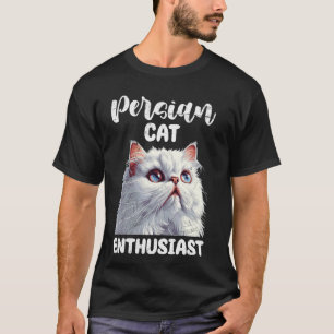 Persian Cat Lover PERSIAN CAT ENTHUSIAST Women T-Shirt