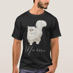 Persian Cat Mama Cat Mum Cat Mama Present Cat Mum T-Shirt
