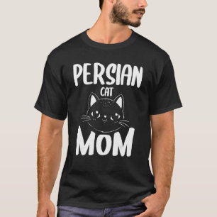 Persian Cat Mum Cats Animal T-Shirt