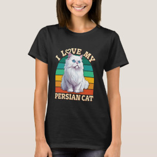 Persian Cats I LOVE MY PERSIAN Cat Owners Vintage T-Shirt