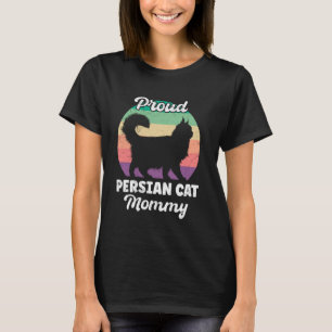 Persian Cats PROUD PERSIAN CAT MOMMY Cat Mum Persi T-Shirt