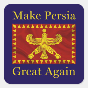 Persian Iranian Pride Iran Make Persia Great Again Square Sticker