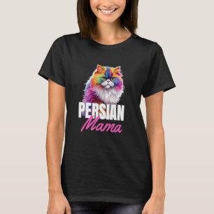 Persian Mama Colourful Cute Cat Owner Women Pet Lo T-Shirt