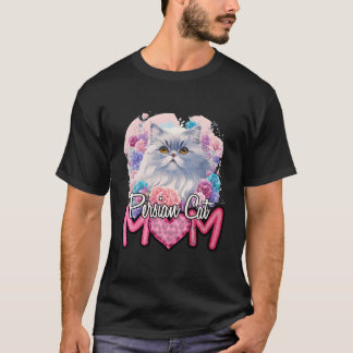 Persian Mom Persian Cat Cat Mama T-Shirt