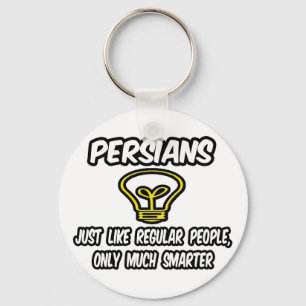 Persians...Regular People, Only Smarter Key Ring