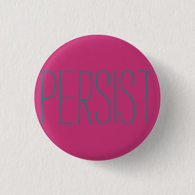 PERSIST 3 CM ROUND BADGE (Front)