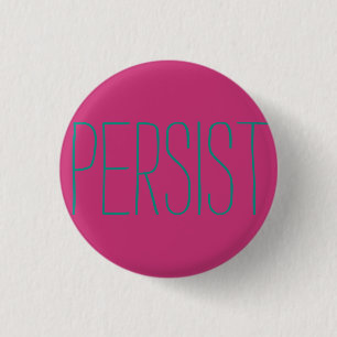 PERSIST 3 CM ROUND BADGE