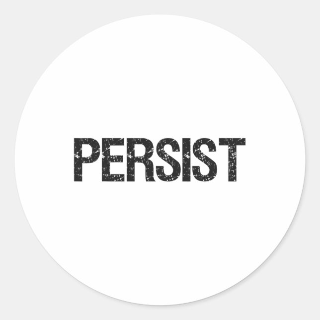 Persist Resist  Classic Round Sticker (Front)