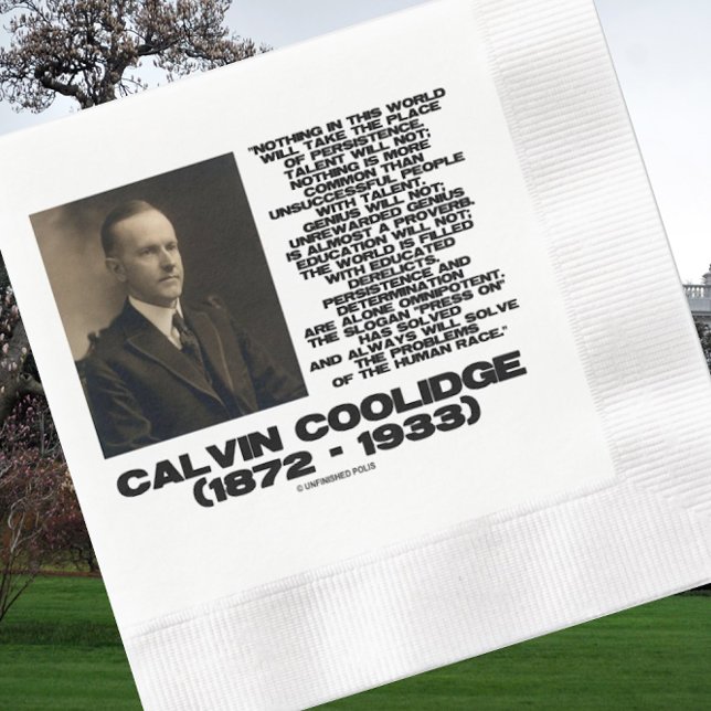 Persistence Determination Omnipotent Coolidge Napkin (Infamous inspirational Calvin Coolidge quote on this paper napkin for your next event)