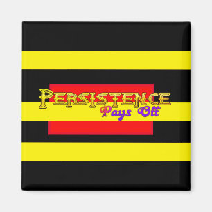 Persistence Pays Off Magnet