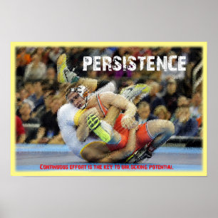 Persitence - Wrestling Potenial Poster