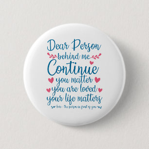 Person Behind Me Suicide Prevention &amp; Depressi 6 Cm Round Badge
