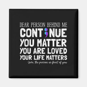 Person Behind Me Suicide Prevention & Depressi Magnet
