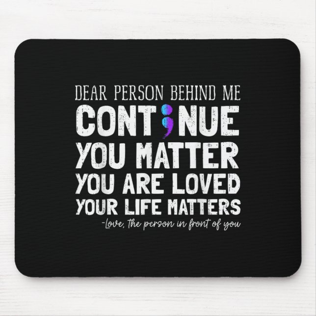 Person Behind Me Suicide Prevention &amp; Depressi Mouse Pad (Front)