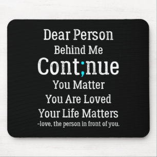 Person Behind Me Suicide Prevention And Depression Mouse Pad