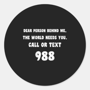 Person Behind Me - Suicide Prevention Hotline 988 Classic Round Sticker