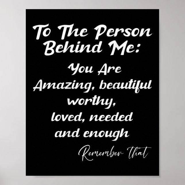 Person Behind You Are Amazing Mental Health Awaren Poster (Front)