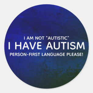 Person First Autism Classic Round Sticker
