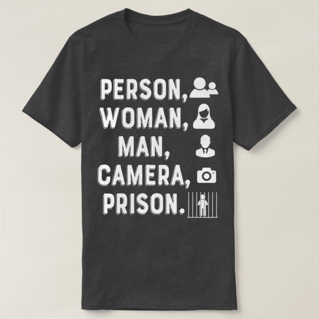 Person, Woman, Man, Camera, Prison  - 14  T-Shirt (Design Front)