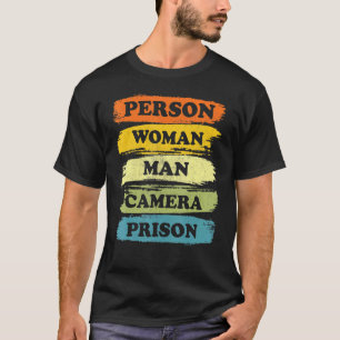Person Woman Man Camera PRISON Cool 2022 T-Shirt