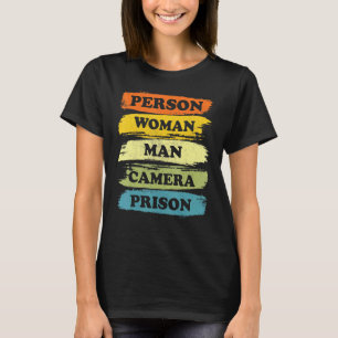Person Woman Man Camera PRISON Cool 2022 T-Shirt