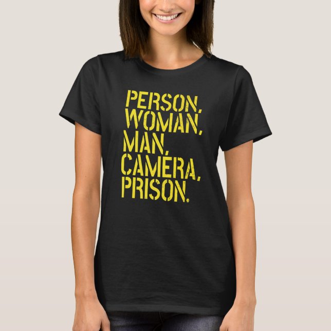 PERSON WOMAN MAN CAMERA PRISON Word Lis T-Shirt (Front)