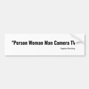 PERSON WOMAN MAN CAMERA TV BUMPER STICKER