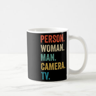 Person Woman Man Camera Tv Cognitive Test Trump Coffee Mug
