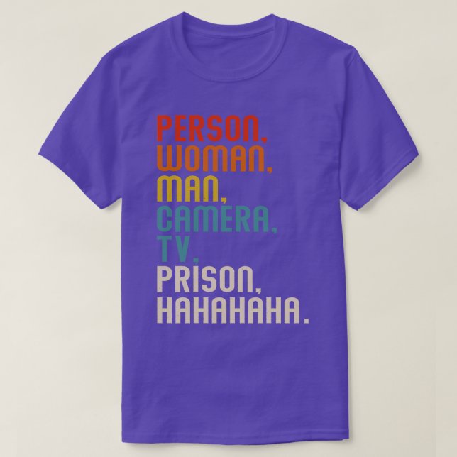 Person Woman Man Camera Tv Prison Hahahaha Retro T-Shirt (Design Front)