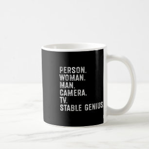 Person Woman Man Camera Tv Stable Genius Funny Ant Coffee Mug