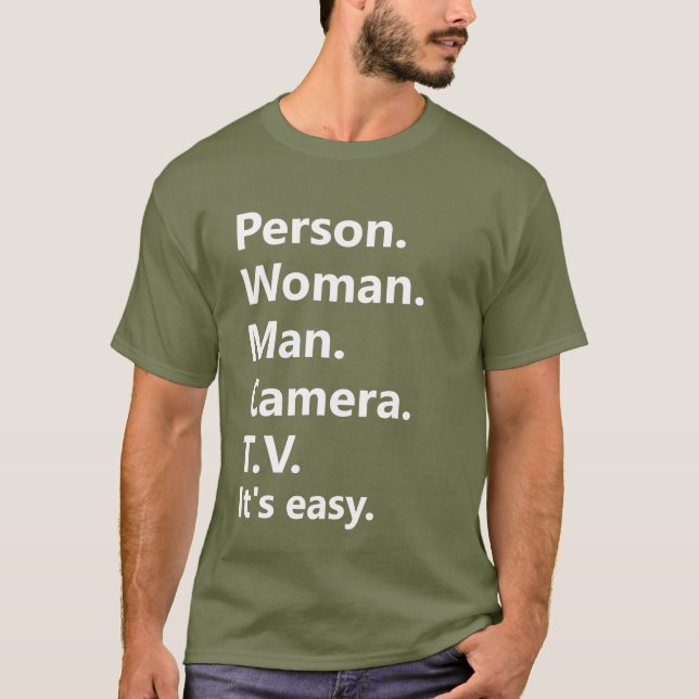 Person Woman Man Camera TV Trump Memory Test T-Shirt (Front)